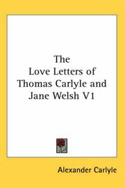 Cover of: The Love Letters of Thomas Carlyle and Jane Welsh by Alexander Carlyle