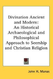 Cover of: Divination Ancient and Modern by John H. Manas
