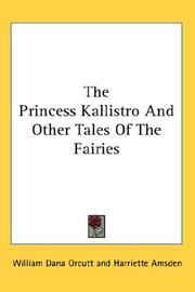 Cover of: The Princess Kallistro And Other Tales Of The Fairies