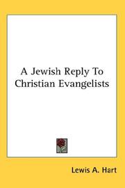 Cover of: A Jewish Reply To Christian Evangelists by Lewis A. Hart