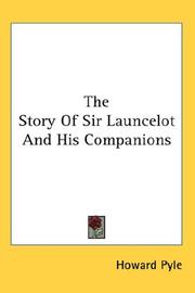 Cover of: The Story Of Sir Launcelot And His Companions by Howard Pyle