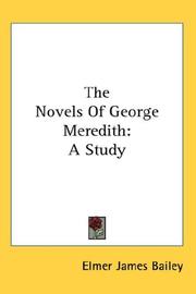 The novels of George Meredith by Elmer James Bailey