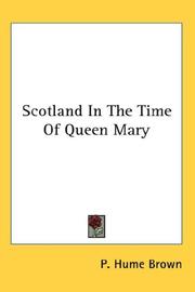 Cover of: Scotland In The Time Of Queen Mary