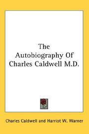 Autobiography of Charles Caldwell, M.D by Charles Caldwell