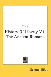 Cover of: The History Of Liberty V1: The Ancient Romans
