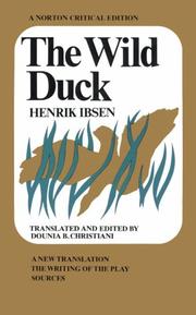 Cover of: The Wild Duck (Norton Critical Edition) by Henrik Ibsen