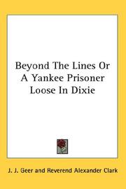 Cover of: Beyond The Lines Or A Yankee Prisoner Loose In Dixie