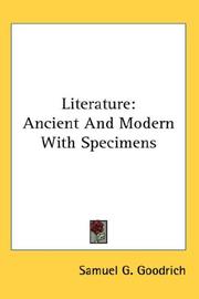 Cover of: Literature: Ancient And Modern With Specimens