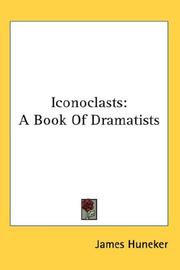 Cover of: Iconoclasts: A Book Of Dramatists