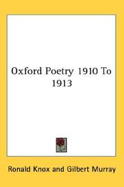 Cover of: Oxford Poetry 1910 To 1913 by Ronald Arbuthnott Knox