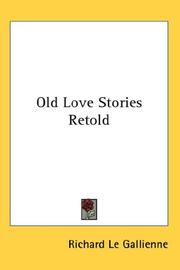Cover of: Old Love Stories Retold by Richard Le Gallienne