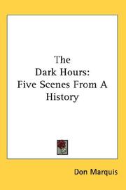 Cover of: The Dark Hours: Five Scenes From A History