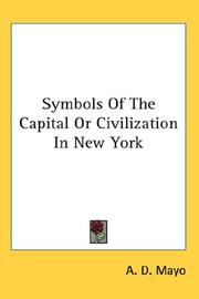 Cover of: Symbols Of The Capital Or Civilization In New York