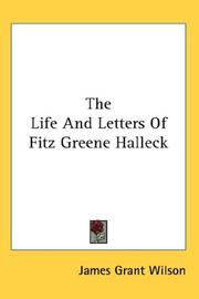 Cover of: The Life And Letters Of Fitz Greene Halleck by James Grant Wilson