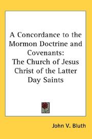 Cover of: A Concordance to the Mormon Doctrine and Covenants by John V. Bluth