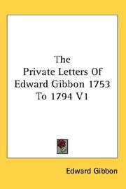 Cover of: The Private Letters Of Edward Gibbon 1753 To 1794 V1 by Edward Gibbon