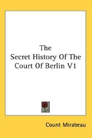Cover of: The Secret History Of The Court Of Berlin V1