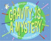 Cover of: Gravity Is a Mystery (Let's-Read-and-Find-Out Science 2) by Franklyn M. Branley