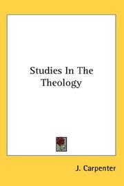 Cover of: Studies In The Theology by J. Carpenter