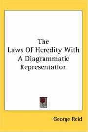 Cover of: The Laws Of Heredity With A Diagrammatic Representation