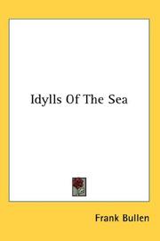 Cover of: Idylls Of The Sea by Frank Thomas Bullen