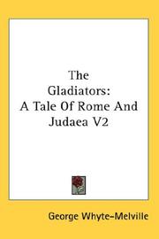 Cover of: The Gladiators by G. J. Whyte-Melville