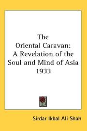 Cover of: The Oriental Caravan: A Revelation of the Soul and Mind of Asia 1933