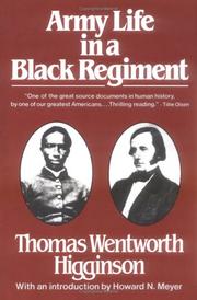 Cover of: Army life in a Black regiment by Thomas Wentworth Higginson