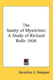 Cover of: The Sanity of Mysticism: A Study of Richard Rolle 1926