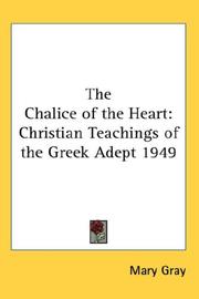 Cover of: The Chalice of the Heart by Mary Gray