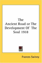 Cover of: The Ancient Road or The Development Of  The Soul 1918