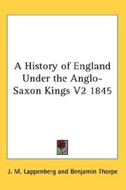 Cover of: A History of England Under the Anglo-Saxon Kings V2 1845 by J. M. Lappenberg