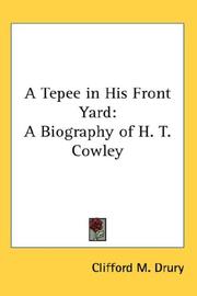 Cover of: A Tepee in His Front Yard: A Biography of H. T. Cowley