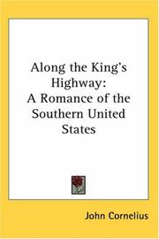 Cover of: Along the King's Highway: A Romance of the Southern United States