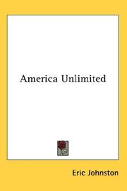 Cover of: America Unlimited by Eric Johnston, Eric Johnston