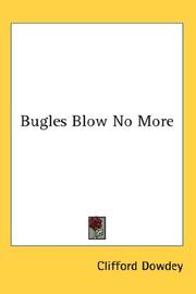 Cover of: Bugles Blow No More by Clifford Dowdey