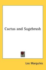 Cover of: Cactus and Sagebrush by Leo Margulies