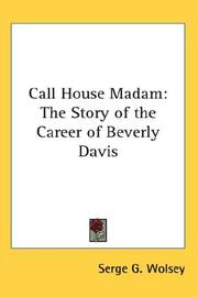 Cover of: Call House Madam: The Story of the Career of Beverly Davis