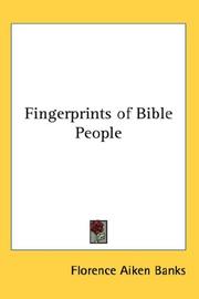 Cover of: Fingerprints of Bible People by Florence Aiken Banks