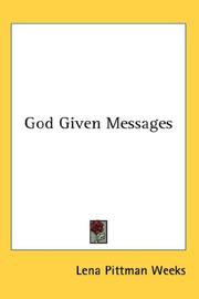 God Given Messages by Lena Pittman Weeks