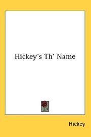 Cover of: Hickey's Th' Name