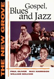 Cover of: The New Grove Gospel, Blues and Jazz: With Spirituals and Ragtime (The New Grove Series)