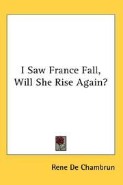 Cover of: I Saw France Fall, Will She Rise Again?
