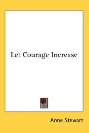 Cover of: Let Courage Increase