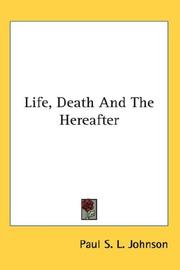 Cover of: Life, Death And The Hereafter