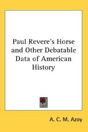 Cover of: Paul Revere's Horse and Other Debatable Data of American History