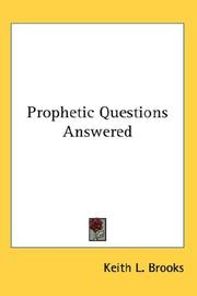 Cover of: Prophetic Questions Answered by Keith L. Brooks, Keith L. Brooks