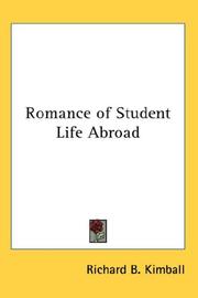 Cover of: Romance of Student Life Abroad | Richard B. Kimball