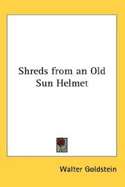 Cover of: Shreds from an Old Sun Helmet by Walter Goldstein, Walter Goldstein