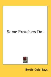 Cover of: Some Preachers Do! by Bertie Cole Bays